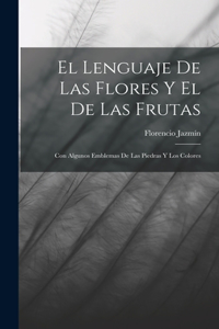 Lenguaje De Las Flores Y El De Las Frutas