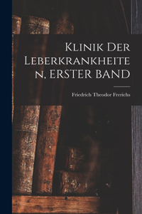Klinik Der Leberkrankheiten, ERSTER BAND