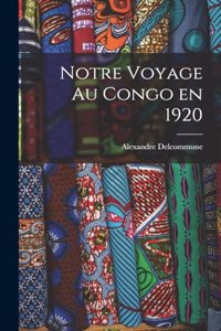 Notre voyage au Congo en 1920