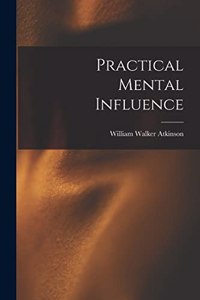 Practical Mental Influence