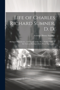 Life of Charles Richard Sumner, D. D.