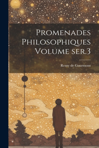 Promenades philosophiques Volume ser.3