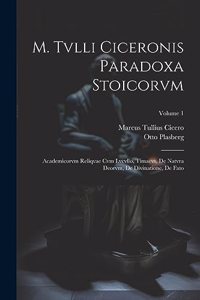 M. Tvlli Ciceronis Paradoxa Stoicorvm