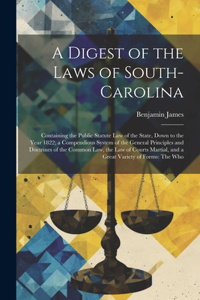 Digest of the Laws of South-Carolina
