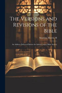 Versions and Revisions of the Bible