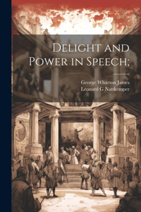 Delight and Power in Speech;