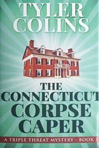 The Connecticut Corpse Caper: Premium Hardcover Edition