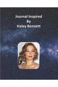 Journal Inspired by Haley Bennett