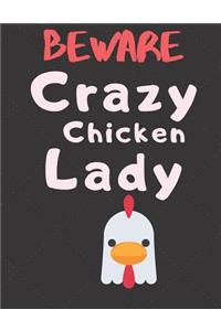 Beware Crazy Chicken Lady
