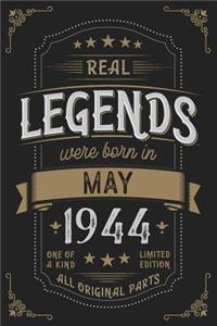 Real Legendes were born in May 1944