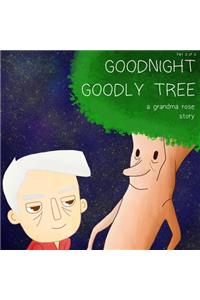 Goodnight, Goodly Tree