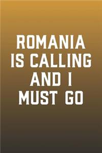 Romania Is Calling And I Must Go