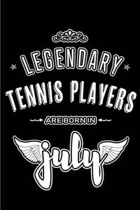 Legendary Tennis Players are born in July