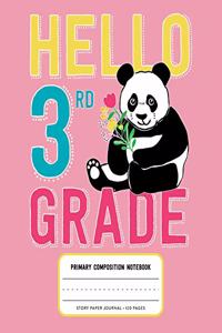 Hello 3rd Grade, Primary Composition Notebook Story Paper Journal 120 Pages
