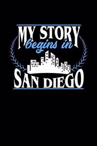 My Story Begins in San Diego