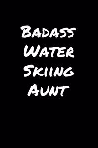 Badass Water Skiing Aunt