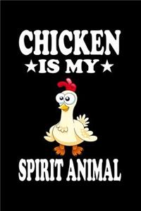 Chicken Is My Spirit Animal