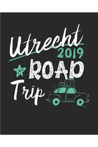 Utrecht Road Trip 2019