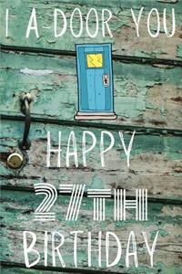 I A-Door You Happy 27th Birthday