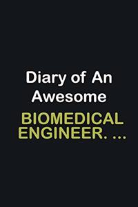 Diary of an awesome Biomedical Engineer. ...