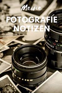 Meine Fotografie Notizen