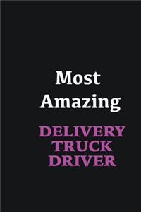Most Amazing Delivery Truck Driver