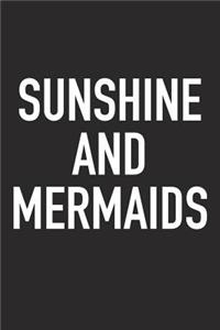 Sunshine and Mermaids