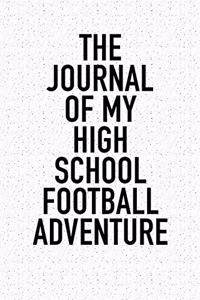 The Journal of My High School Football Adventure