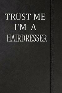 Trust Me I'm a Hairdresser