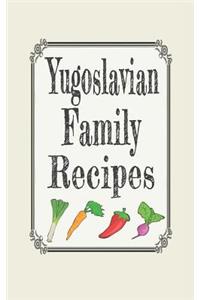 Yugoslavian Family Recipes