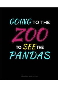 Going To The Zoo To See The Pandas