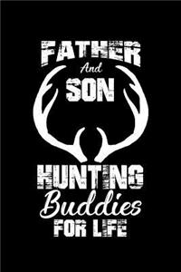 Father And Son Hunting Buddies For Life