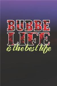 Bubbe Life Is The Best Life