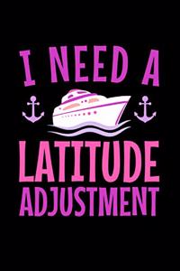 I Need a Latitude Adjustment