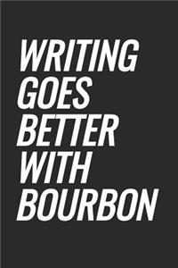 Writing Goes Better With Bourbon