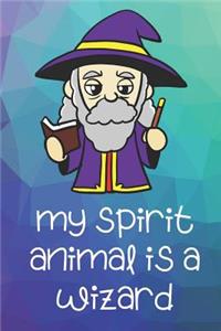 My Spirit Animal Is A Wizard