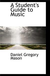 A Student's Guide to Music