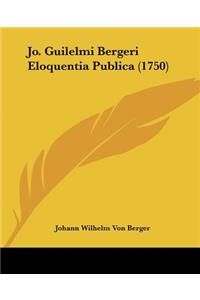 Jo. Guilelmi Bergeri Eloquentia Publica (1750)