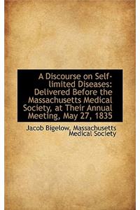 A Discourse on Self-Limited Diseases