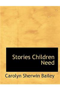 Stories Children Need