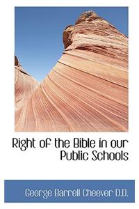 Right of the Bible in Our Public Schools