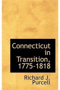 Connecticut in Transition, 1775-1818