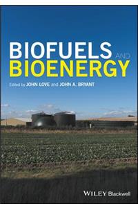 Biofuels and Bioenergy