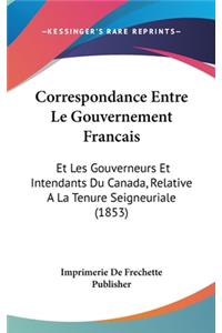 Correspondance Entre Le Gouvernement Francais