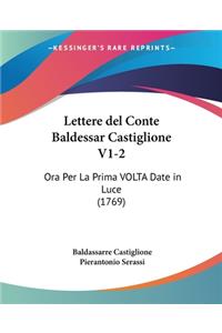 Lettere del Conte Baldessar Castiglione V1-2