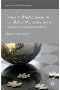 Power and Imbalances in the Global Monetary System