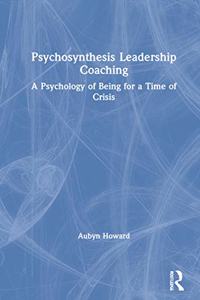 Psychosynthesis Leadership Coaching