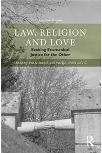 Law, Religion and Love