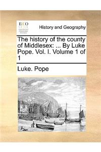 The History of the County of Middlesex