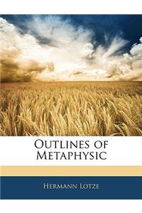 Outlines of Metaphysic